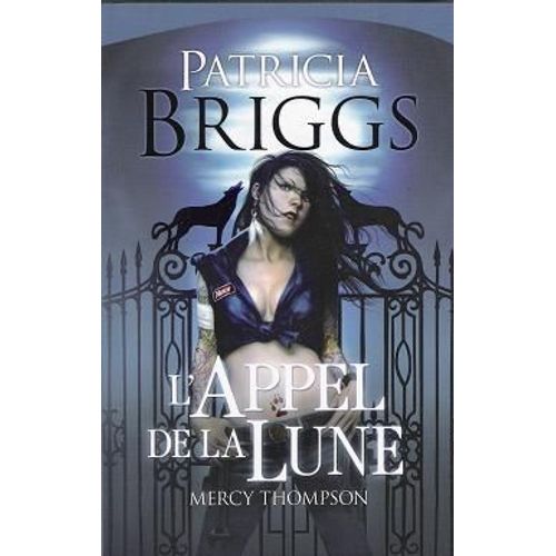 Mercy Thompson Tome 1 : L'appel De La Lune
