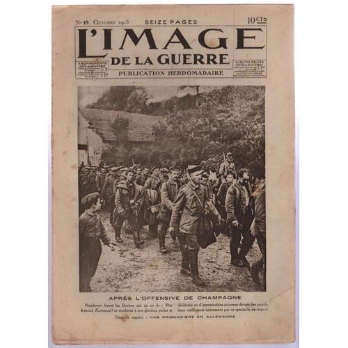 L'image De La Guerre. N°49 : Après L'offensive De Champagne.