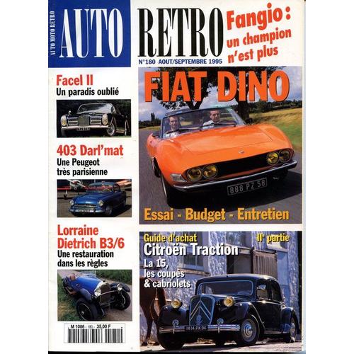 Auto Retro N° 180 : Fiat Dino / Traction 15 Et Coupe