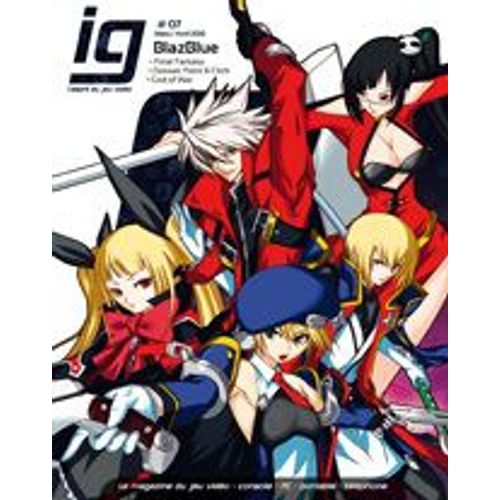 Ig L'esprit Du Jeu Video  N° 7 : Blazeblue