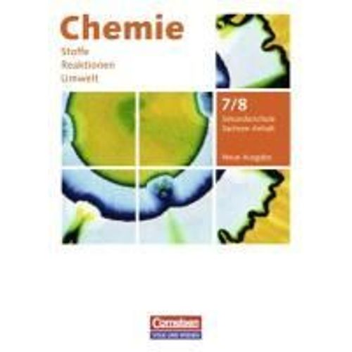 Chemie: Stoffe - Reaktionen - Umwelt 7./8. Schuljahr. Neue Ausgabe. Schülerbuch. Sekundarschule Sachsen-Anhalt