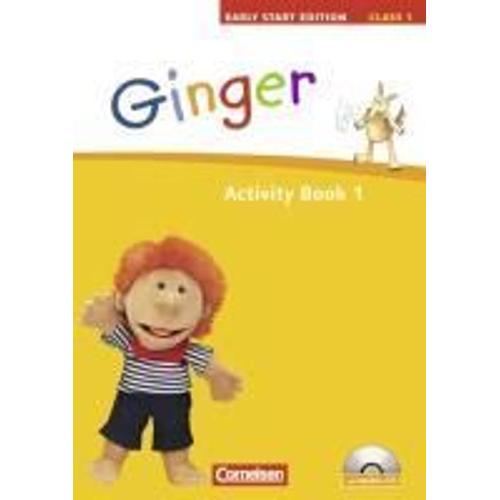 Ginger - Early Start Edition 1: 1. Schuljahr. Activity Book