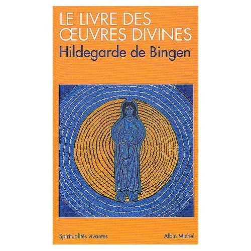 Le Livre Des Oeuvres Divines (Visions)