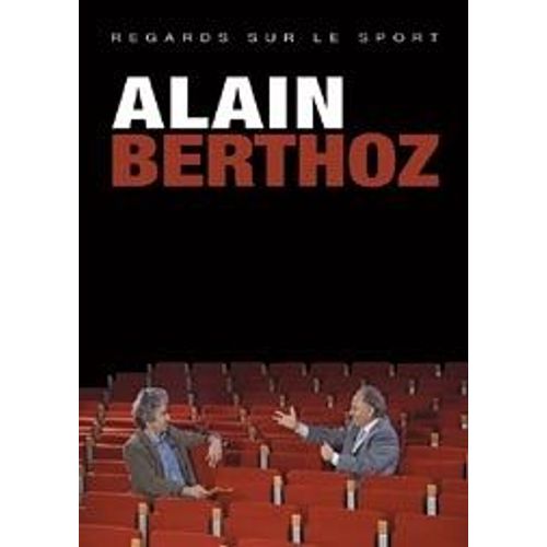 Regards Sur Le Sport - Alain Berthoz