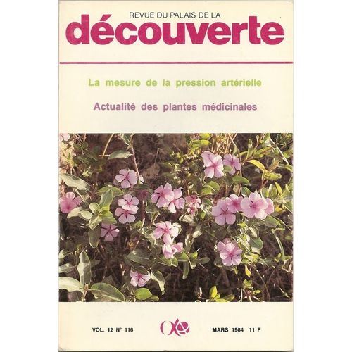 Revue Du Palais De La Découverte  N° 116 : La Mesure De La Pression Artérielle, Actualité Des Plantes Médicinales