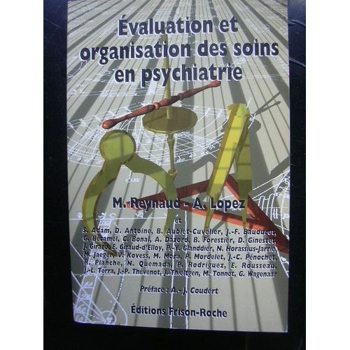 Evaluation Et Organisation Des Soins En Psychiatrie