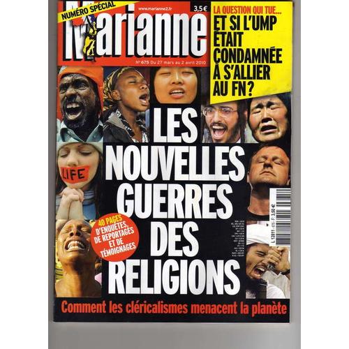 Marianne  N° 675 : Les Nouvelles Guerres Des Religions