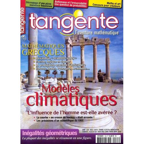 Tangente  N° 133 : Modèles Climatiques. L'influence De L'homme Est-Elle Avérée ?