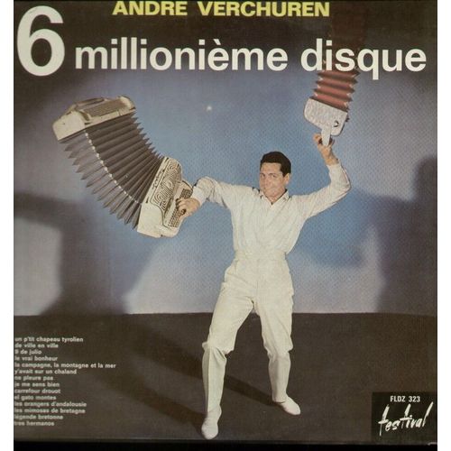 6.000.000ème Disque : Un P'tit Chapeau Tyrolien, De Ville En Ville, 9 De Julio, Le Vrai Bonheur, Ne Pleure Pas, Je Me Sens Bien, Carrefour Drouot, El Gato Montes, Tres Hermanos...