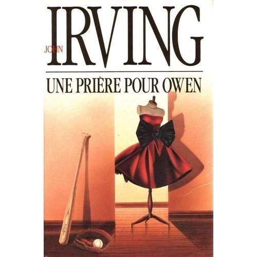 Une Priere Pour Owen. Traduit De L'américain Par Michel Lebrun.