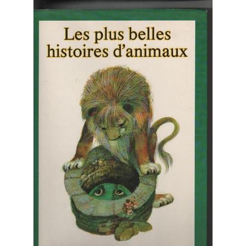Les Plus Belles Histoires D'animaux.