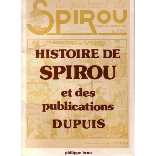 Histoire De Spirou Et Des Publications Dupuis