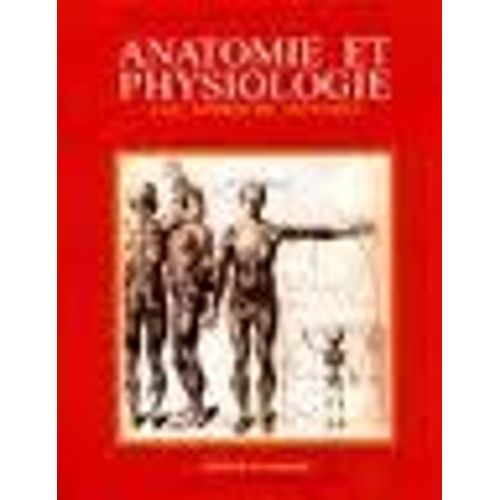 Anatomie Et Physiologie : Une Approche Intégrée