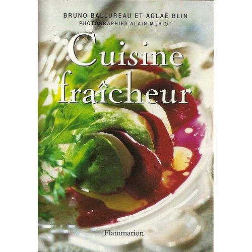 Cuisine Fraîcheur  N° 1 : Cuisine Fraîcheur, Recettes