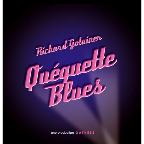 Richard Gotainer - Quéquette Blues - Cd Single