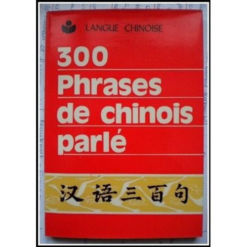 300 Phrases De Chinois Parlé