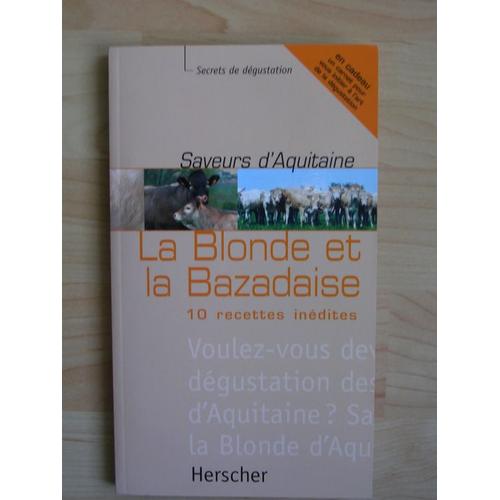 La Blonde Et La Bazadaise