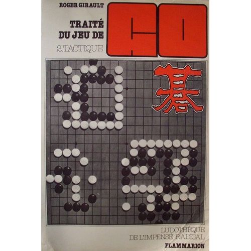 Traité Du Jeu De Go - Tome 2 - Tactique