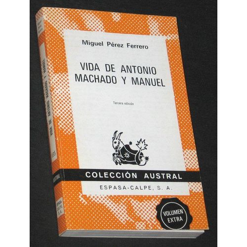Vida De Antonio Machado Y Manuel