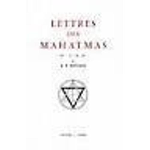 Lettres Des Mahatmas M - Et K.H - À A.P - Sinnett