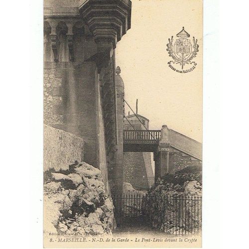 Marseille.- N.-D. De La Garde - Le Pont-Levis Devant La Crypte "Édition Spéciale De La Basilique
