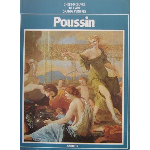 Chefs D Oeuvre De L Art Grands Peintres  N° 72 : Poussin