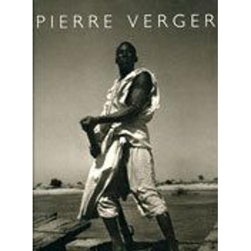 Pierre Verger - Photographies 1932-1962