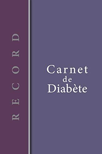 Carnet De Diabète: Carnet Diabetique Avec Suivi De Glycémie Sur 53 Semaines - 111 Pages, 15,24 X 22,86cm - Broché - Avant Après, 5 Moments De La Journée - Fond Violet Bandeau Vertical Prune Gauche