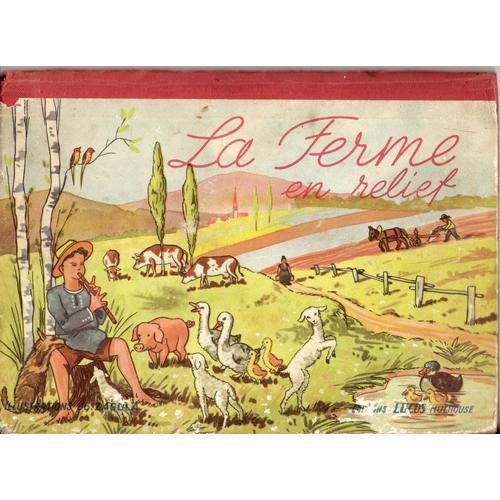 La Ferme En Relief. Livre À Système.