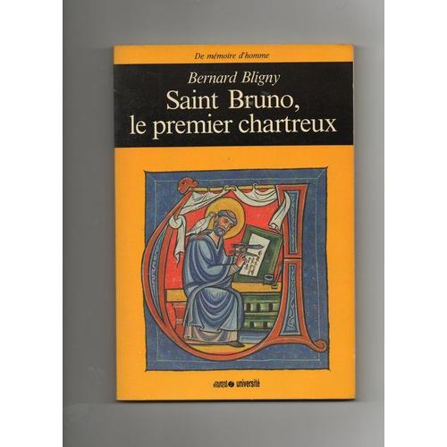 Saint Bruno, Le Premier Chartreux