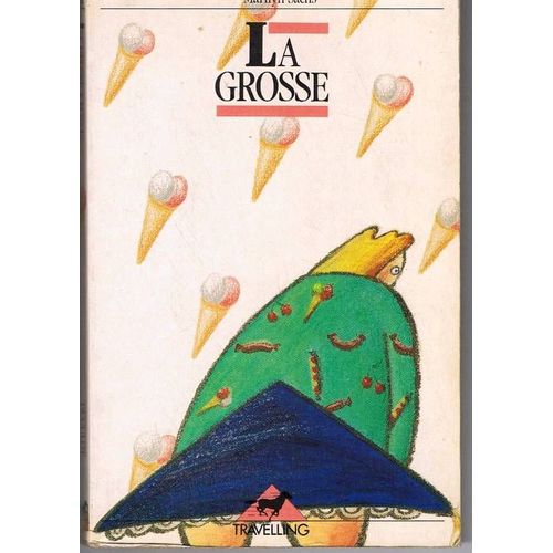 La Grosse