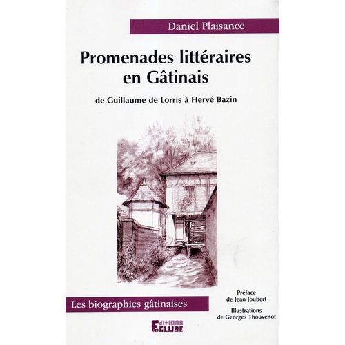 Promenades Littéraires En Gatinais