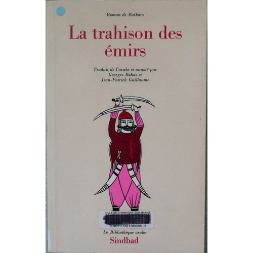 Roman De Baïbars Tome 5 - La Trahison Des Émirs