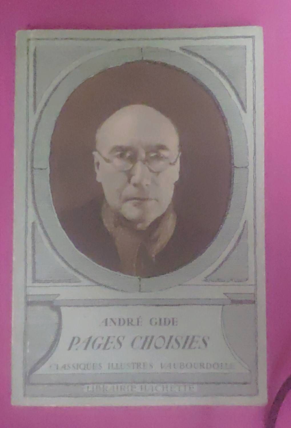 André Gide - Pages Choisies Classiques Illustres Vaubourdolle 38 - 1959 - Librairie Hachette