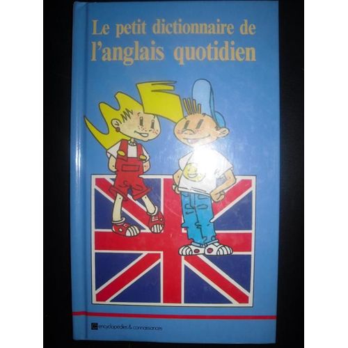Le Petit Dictionnaire De L'anglais Quotidien