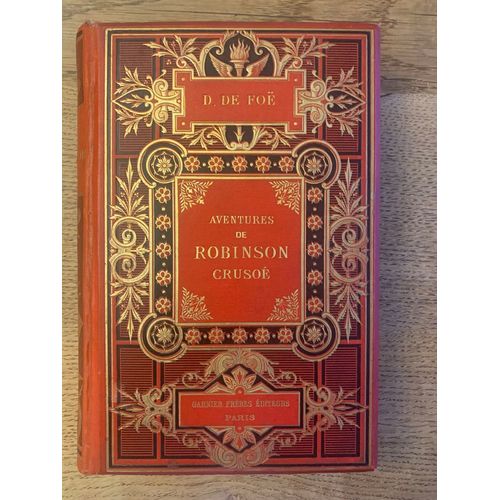 Aventures De Robinson Crusoé Garnier Frères Édition Nouvelle Autour  De  1880