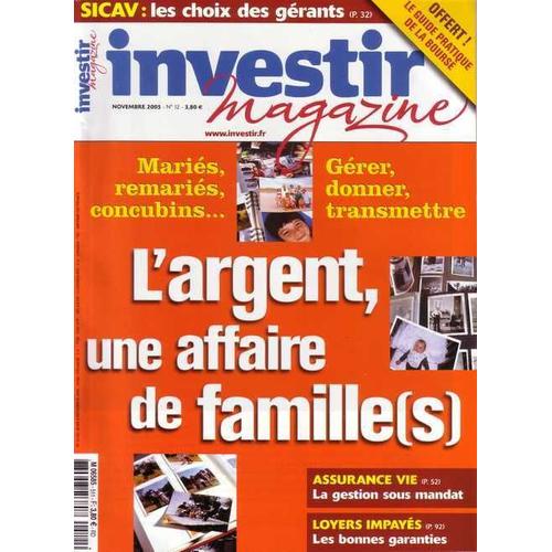 Investir Magazine  N° 12 : L Argent, Une Affaire De Famille