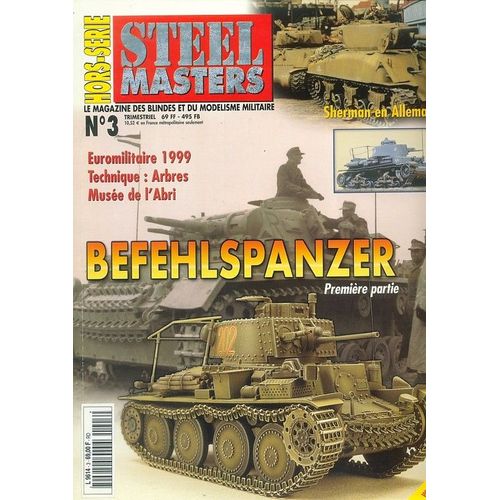 Steel Masters Hors-Série N° 3 : Befehlspanzer Première Partie