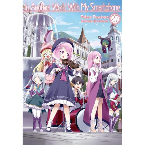 In Another World With My Smartphone: Volume 27