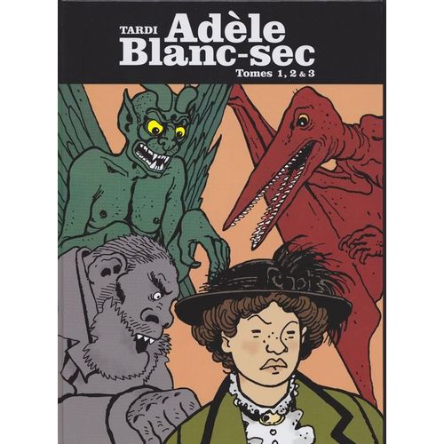 Adèle Blanc-Sec  - Tomes 1, 2 & 3