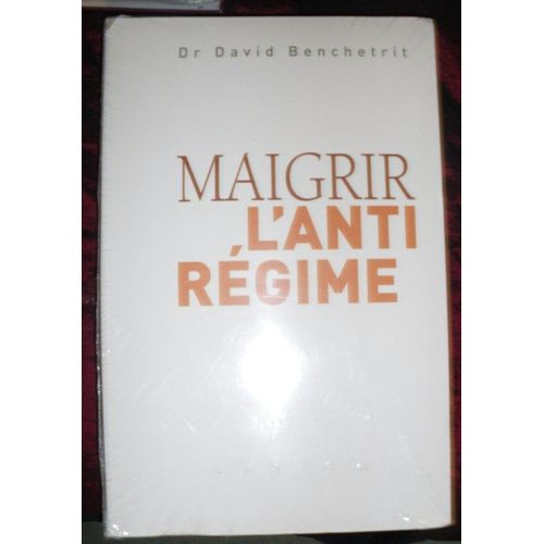 Maigrir - L' Anti Regime