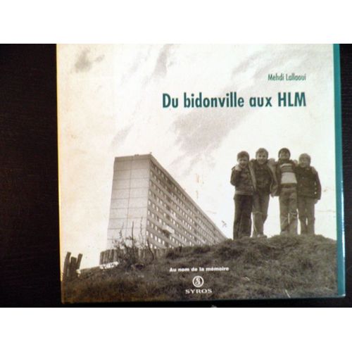 Du Bidonville Aux Hlm