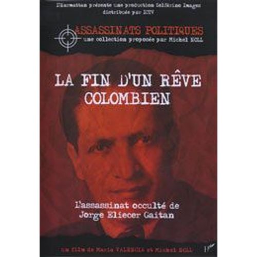 La Fin D'un Reve Colombien