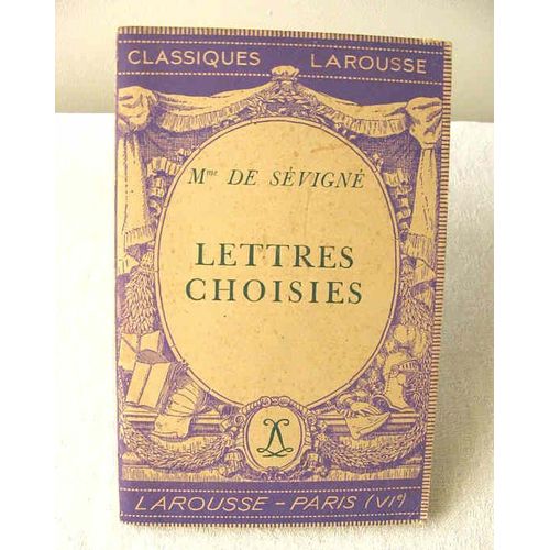 Madame De Sévigné - Lettres Choisies