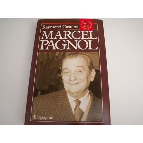 Marcel Pagnol - Biographie