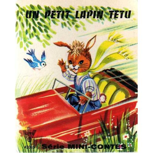 Un Petit Lapin Tetu  N° 0 : Un Petit Lapin Tetu