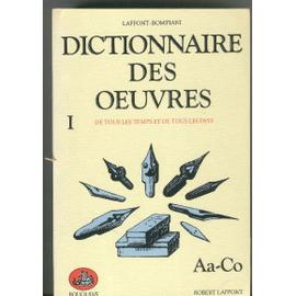 Dictionnaire Des Oeuvres Laffont Bompiani neuf et occasion - Achat