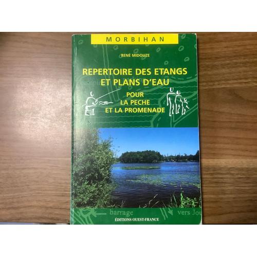 Morbihan,Répertoire Des Étangs Et Plans D’Eau Pour La Pêche Et La Promenade