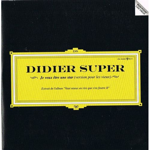 Didier Super - Je Veux Être Une Star  - Mcd  1 Titre
