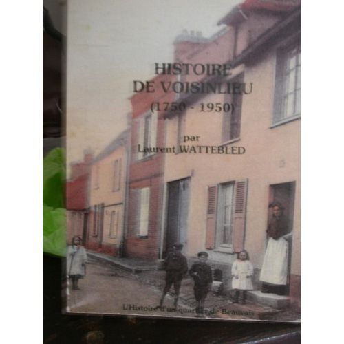 Histoire De Voisinlieu 1750/1950